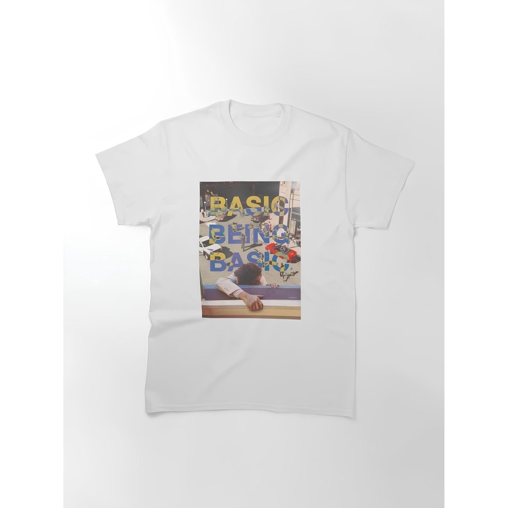 Basic Being Basic By Djo Tee Shirt